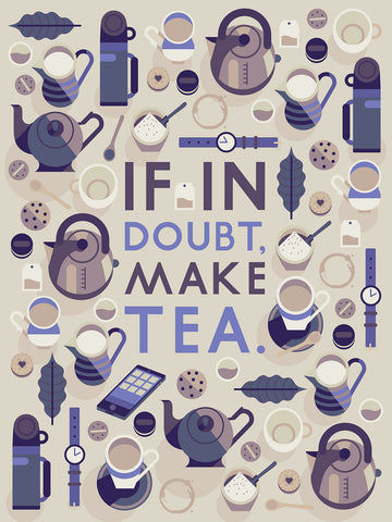 If In Doubt, Make Tea